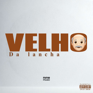 Velho da Lancha (Explicit)