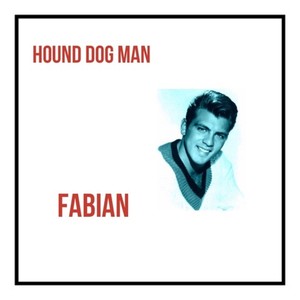 Hound Dog Man