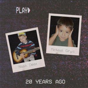 20 Years Ago(feat. Michael Girgis)