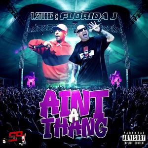 Ain't A Thang (feat. T. Stubbz) [Explicit]