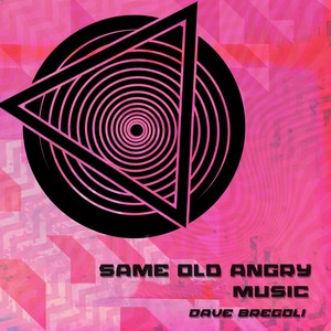 Same Old Angry Music