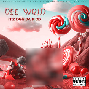 Dee WRLD (Explicit)