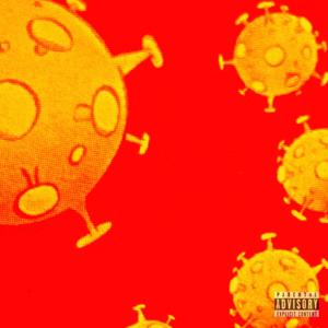 GET COVID AND DIE! (feat. Mur) (Explicit)