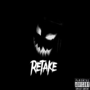 Retake (feat. AyoMxkhi) [Explicit]