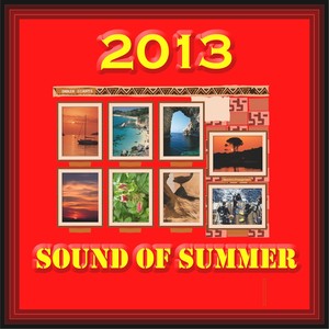 Sound of Summer 2013 (Radio Version)