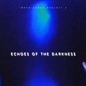Echoes Of The Darkness (feat. Karam Abbas)