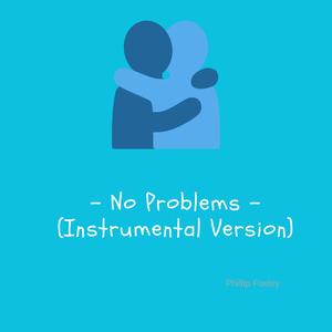 No Problems (Instrumental Version)