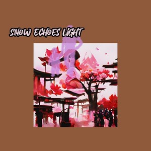 Snow Echoes Light