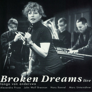 Broken Dreams - Tango von anderswo (Live)