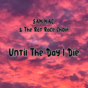 Until The Day I Die (Explicit)