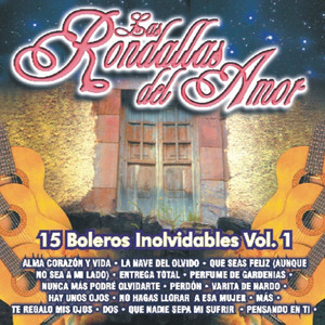 Las Rondallas Del Amor - 15 Boleros Inolvidables Vol. 1