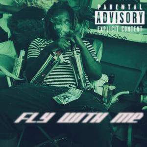 FLY WITH ME (Explicit)