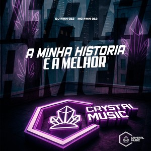 A Minha História é a Melhor (Explicit)