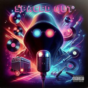 Spaced Out (Explicit)