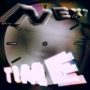 Next Time
