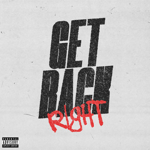 Get Back Right (Explicit)