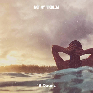 Not My Problem (Explicit)