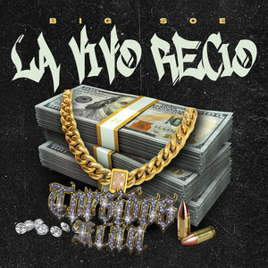 La Vivo Recio (Explicit)