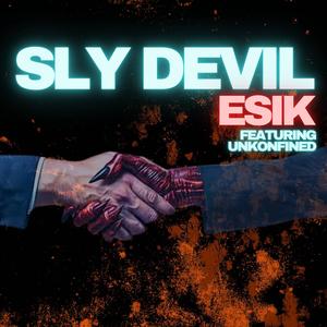 Sly Devil (feat. Unkonfined)