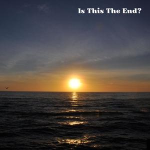 Is This The End?