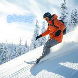 Steez (Explicit)