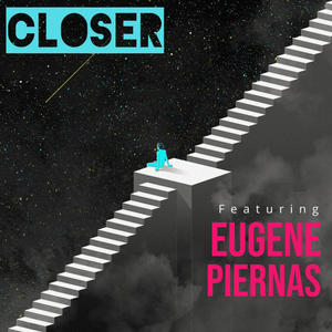 CLOSER(feat. Eugene Piernas)