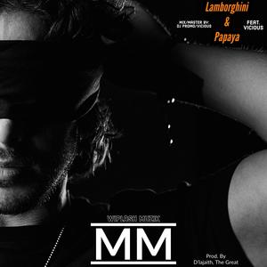 Lamborghini & Papaya (feat. Vicious Vic) (Explicit)