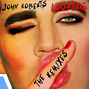 Looking (The Remixes)