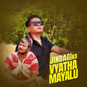 Jindagiko Vyatha Mayalu