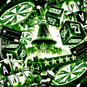 Life's A Gamble (Explicit)