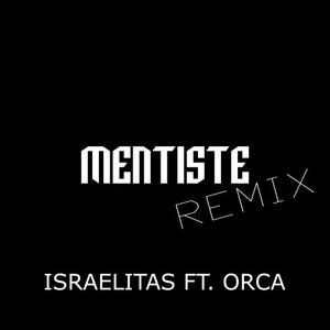 Mentiste (Remix)