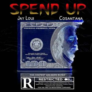 Spend Up (Explicit)