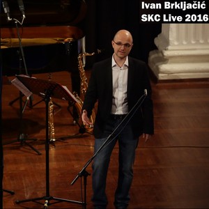 Ivan Brkljačić: SKC Live 2016