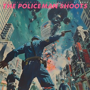 The Policeman Shoots