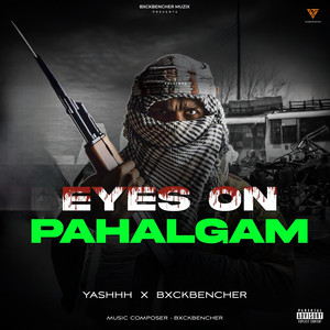 Eyes on Pahalgam (Explicit)