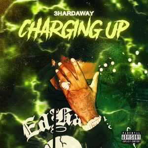 Charging Up (Explicit)