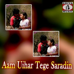 Aam Uihar Tege Saradin