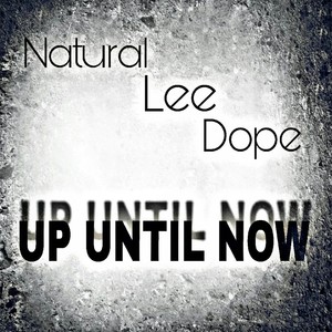 Up Until Now (Explicit)