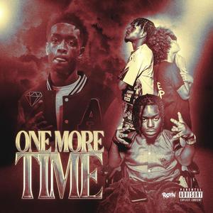 One More Time (feat. YLN Rich & KobeDatKidd) [Explicit]