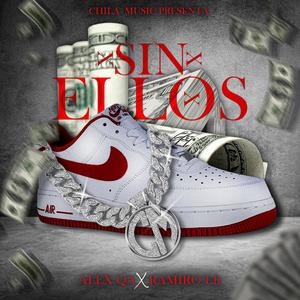 Sin Ellos (feat. Ramiro LR)