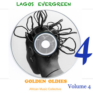 Lagos Evergreen Golden Oldies, Vol. 4