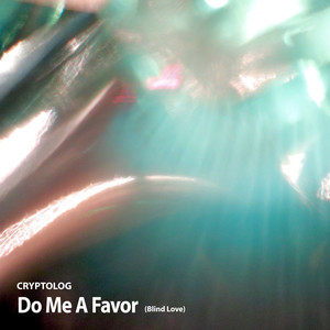 Do Me a Favor (Blind Love)