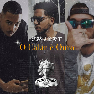 O Calar É Ouro (Explicit)