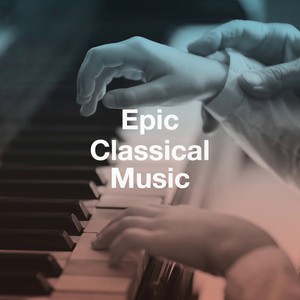 Epic Classical Music