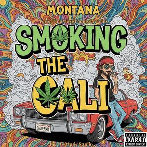 Smoking The Cali (feat. Montana) (Explicit)