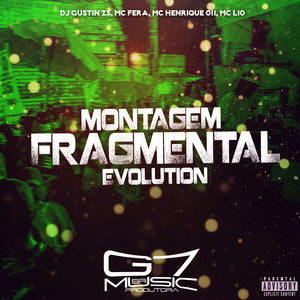Montagem Fragmental Evolution (Explicit)