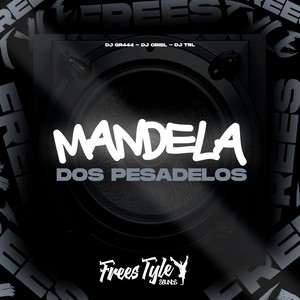Mandela Dos Pesadelos (Explicit)