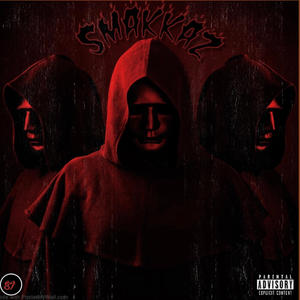 Smakkaz (feat. 187Scotty & Drakk187) [Explicit]