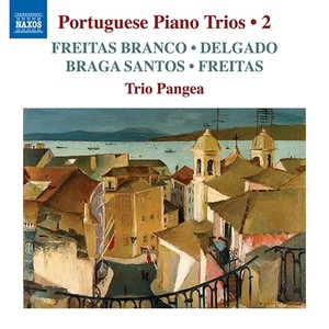 FREITAS BRANCO, L. de / BRAGA SANTOS, J.: Trios / DELGADO, A.: Trio Camoniano (Portuguese Piano Trios, Vol. 2) [Trio Pangea]