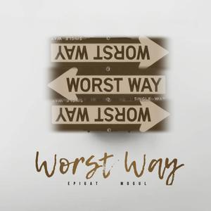 Worst Way (Explicit)